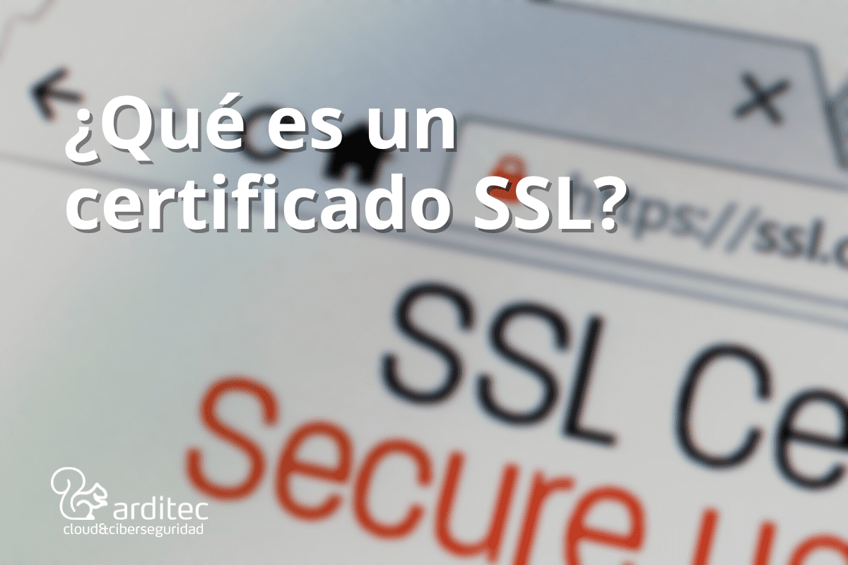 Qué es un certificado SSL