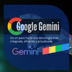 Google Gemini: Inteligencia Artificial de Google