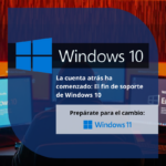 Windows 10 llega a su fin: ¿Estás listo para el cambio? 