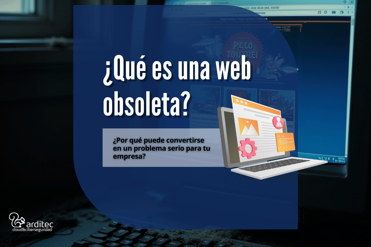 Una web obsoleta y sus consecuencias