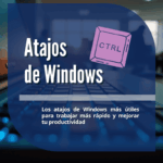 Los atajos de teclado más útiles para trabajar